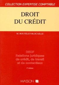 Marguerite Boutelet-Blocaille - Droit Du Credit. 2eme Edition.