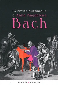 La petite chronique d'Anna Magdalena Bach