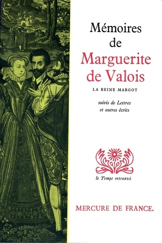  Marguerite De - Mémoires - Et autres écrits.
