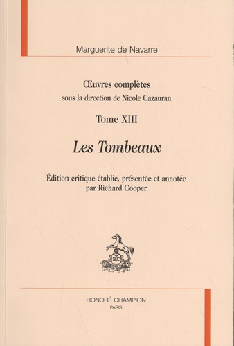 Oeuvre complètes. Tome 13, Les tombeaux