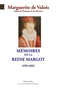 Mémoires de la reine Margot (1559-1582)
