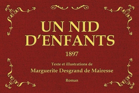 Marguerite Desgrand de Mairesse - Un nid d’enfants.