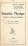 Marguerite Despaux et Oscar Auriac - Éducation physique - Principes techniques généraux.