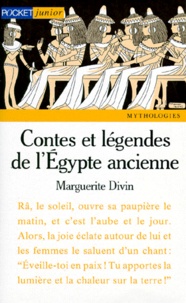 Marguerite Divin - Contes et légendes de l'Égypte ancienne.