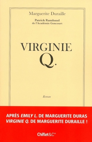 Marguerite Duraille et Patrick Rambaud - Virginie Q..