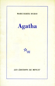 Marguerite Duras - Agatha.