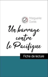 Analyse de l'œuvre : Un barrage contre le Pacifique (résumé et fiche de lecture plébiscités par les enseignants sur fichedelecture.fr)