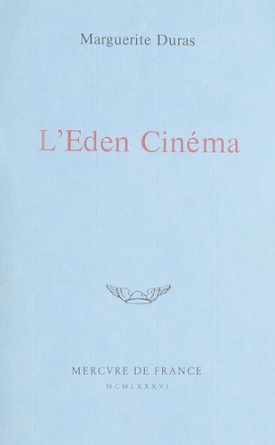 Marguerite Duras - L'Eden cinéma.
