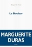 Marguerite Duras - La douleur.