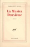 Marguerite Duras - La Musica deuxième.