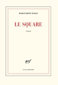 Marguerite Duras - Le square.