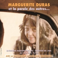 Marguerite Duras et Jean-Louis Trintignant - Marguerite Duras et la parole des autres....
