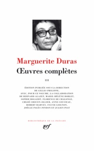 Marguerite Duras - Oeuvres complètes - Volume 3.