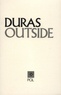 Marguerite Duras - Outside - Papiers d'un jour.