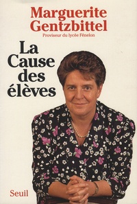Marguerite Gentzbittel et Hervé Hamon - La Cause des élèves.