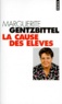 Marguerite Gentzbittel - La cause des élèves.