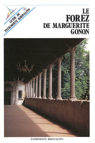 Marguerite Gonon - Le Forez de Marguerite Gonon.