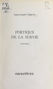 Marguerite Grépon et Bruno Durocher - Poétique de la survie - Conversation.