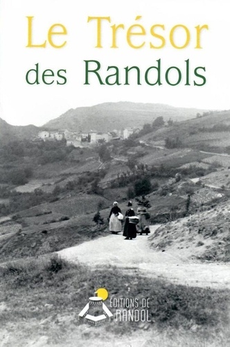 Marguerite Guittard - Le Trésor des Randols.