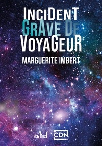 Marguerite Imbert - Incident grave de voyageur.
