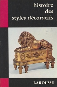 Marguerite Jallut et M.-H. Berthoin - Histoire des styles décoratifs.