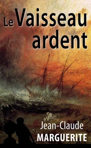Le vaisseau ardent