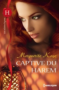 Marguerite Kaye - Captive du harem.