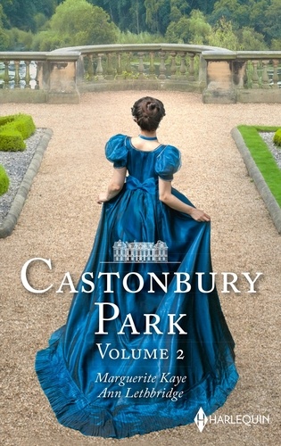 Castonbury Park  Une scandaleuse lady ; La rédemption de lady Claire