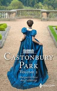 Marguerite Kaye et Ann Lethbridge - Castonbury Park - Volume 2 - Une scandaleuse lady - La rédemption de lady Claire.