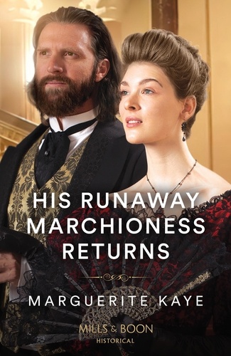 Marguerite Kaye - His Runaway Marchioness Returns.