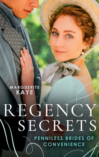 Marguerite Kaye - Regency Secrets: Penniless Brides Of Convenience - The Earl's Countess of Convenience (Penniless Brides of Convenience) / A Wife Worth Investing In.