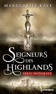 Marguerite Kaye - Seigneurs des Highlands - Dans les bras d'un Highlander - La promesse du Highlander.