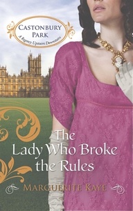Marguerite Kaye - The Lady Who Broke the Rules.