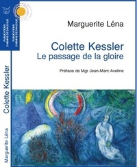 Marguerite Léna - Colette Kessler - Le passage de la gloire.