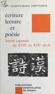 Marguerite-Marie Parvulesco et  Fondation pour l'Étude de la L - Écriture, lecture et poésie - Lettrés japonais du 17e au 19e siècle.