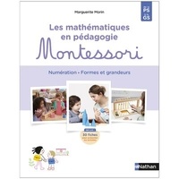 Marguerite Morin - Les mathématiques en pédagogie Montessori de la PS à la GS.