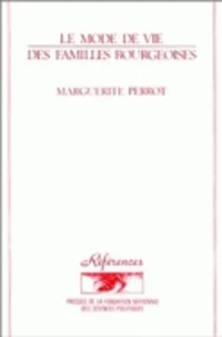 Le mode de vie des familles bourgeoises, 1873-1953