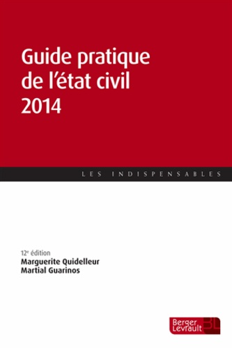 Marguerite Quidelleur et Martial Guarinos - Guide pratique de l'état civil 2014.