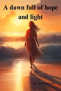 A dawn full of hope and light
