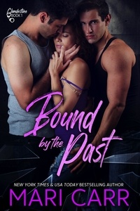  Mari Carr - Bound by the Past - Clandestine, #1.