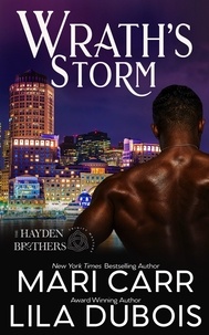  Mari Carr et  Lila Dubois - Wrath's Storm - Trinity Masters: The Hayden Brothers, #3.