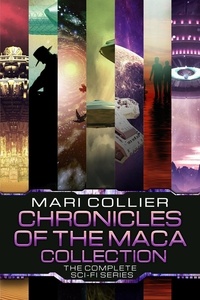  Mari Collier - Chronicles Of The Maca Collection: The Complete Sci-Fi Series.