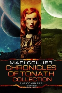  Mari Collier - Chronicles Of Tonath Collection: The Complete Series.