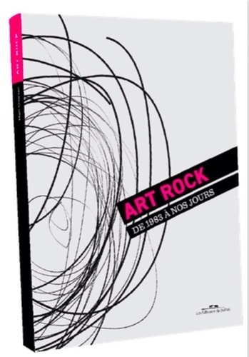 Livre Art Rock : de 1983 à nos jours - Art Rock