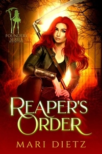  Mari Dietz - Reaper's Order - Founders Series, #1.