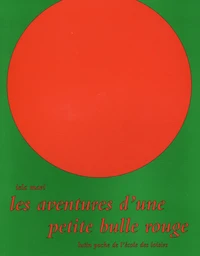 Les aventures d'une petite bulle rouge
