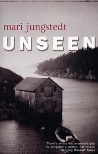 Mari Jungstedt - Unseen - Anders Knutas series 1.