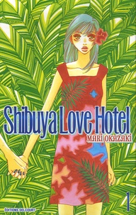 Mari Okazaki - Shibuya Love Hotel Tome 1 : .