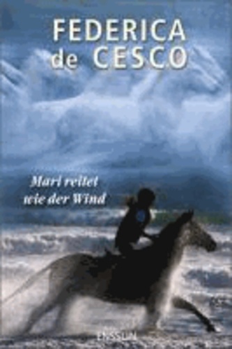 Mari reitet wie der Wind.