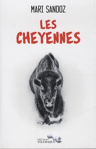 Mari Sandoz - Les Cheyennes.